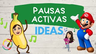 IDEAS PAUSAS ACTIVAS #preescolar y #primaria | Presencial y Virtual