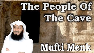 Mufti Ismail Menk - The People of the Cave