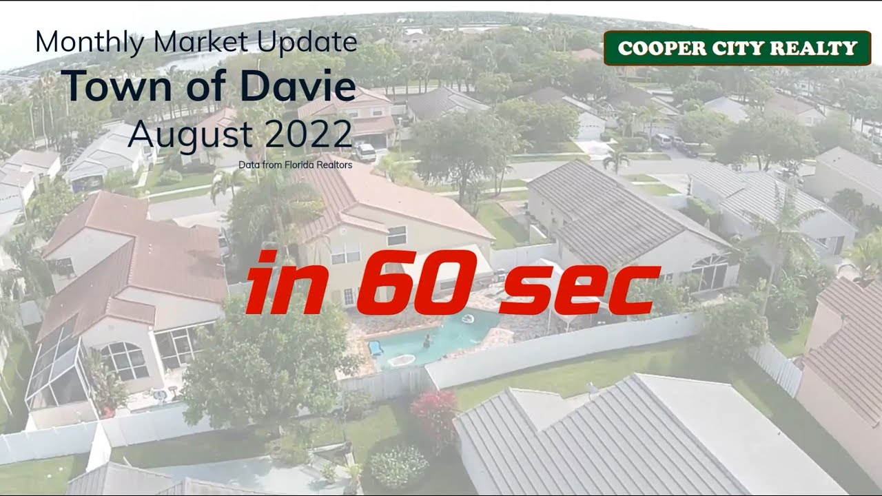 Davie August 2022 Market Report In 60 Seconds