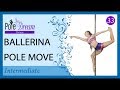 33 - Ballerina pole move