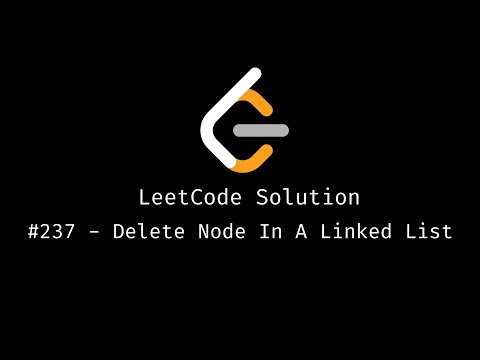 LeetCode Solution - #237 Delete Node In A Linked List