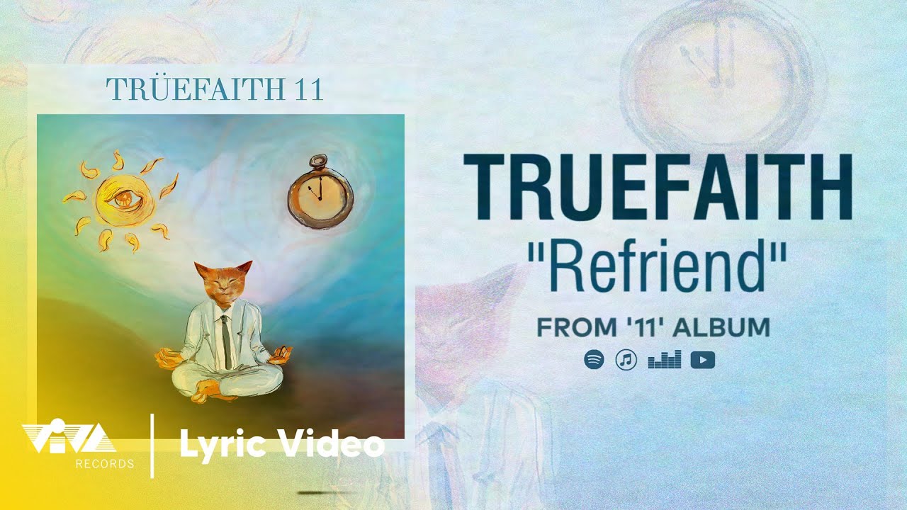 Watch Refriend - TrueFaith (Official Lyric Video) on YouTube Watch Refriend - TrueFaith (Official Lyric Video) on YouTube