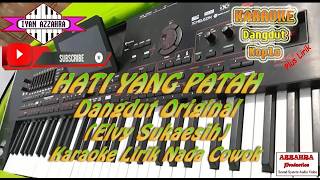 Download lagu HATI YANG PATAH - Karaoke Dangdut Original || Nada Cowok || Elvy Sukaesih