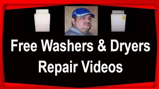 Free Washers & Dryers Repair Videos