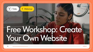 How to Create a Website Without Code — Tilda Webinars