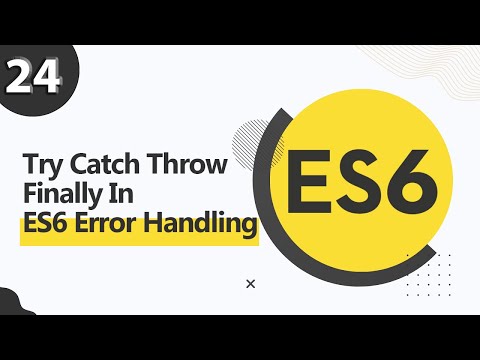 24. ES6 Bangla Tutorial | Try Catch Throw Finally In ES6 Error Handling
