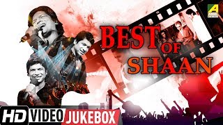 Best of Shaan | Golden Voice Of India | Bengali Movie Video Songs Jukebox