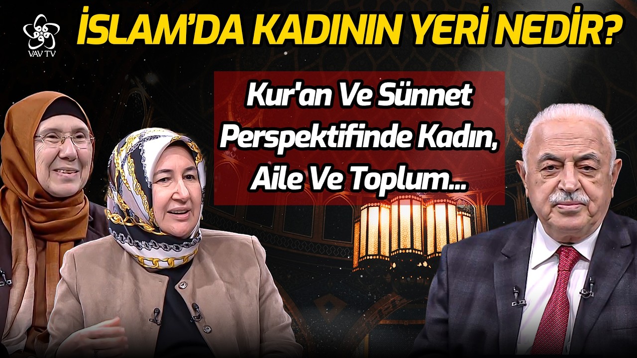 İslam, Kadın Haklarında Nasıl Yenilikler Yaptı? | İftar Vakti (08.03.2026)