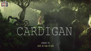 [Vietsub+Lyrics] Taylor Swift  | cardigan