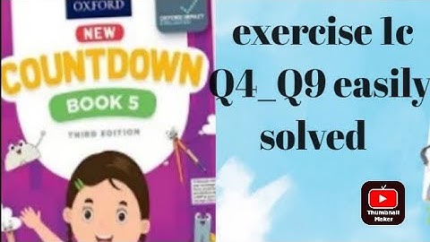 oxford| new countdown book 5 third edition| exercise 1c| Q4_Q9 | easily solved