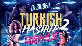 Turkish Mashup 2 (REMIX) - Kadr x Esraworld x DJ SiuBeo Resimi