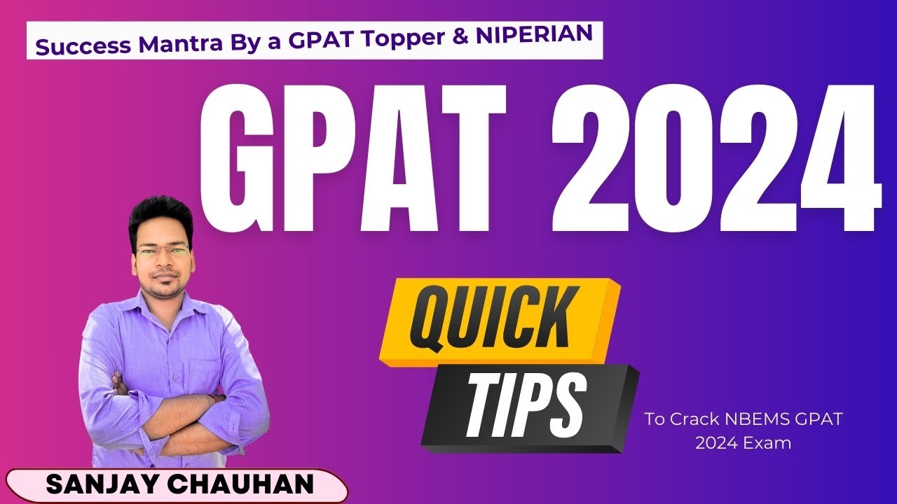 QUICK TIPS FOR  GPAT 2024 EXAM I LAST MOMENT TIPS FOR NBEMS GPAT EXAM 2024 I TOPPERS TIPS FOR GPAT