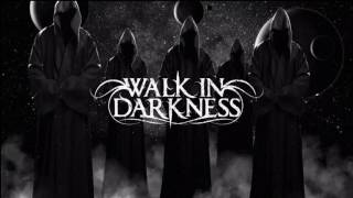 Walk in Darkness - Heavy Wings of Destiny
