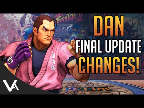 SFV - DAN CHANGES EXPLAINED! Final Patch Notes (Definitive Update)