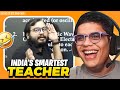 INDIA&#39;S SMARTEST TEACHER