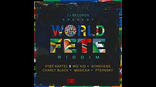World Fete Riddim Mashup Mix Ft. Vybz Kartel,Konshens,Charly Black,Masicka,Pternsky (Tina's Mixtape)
