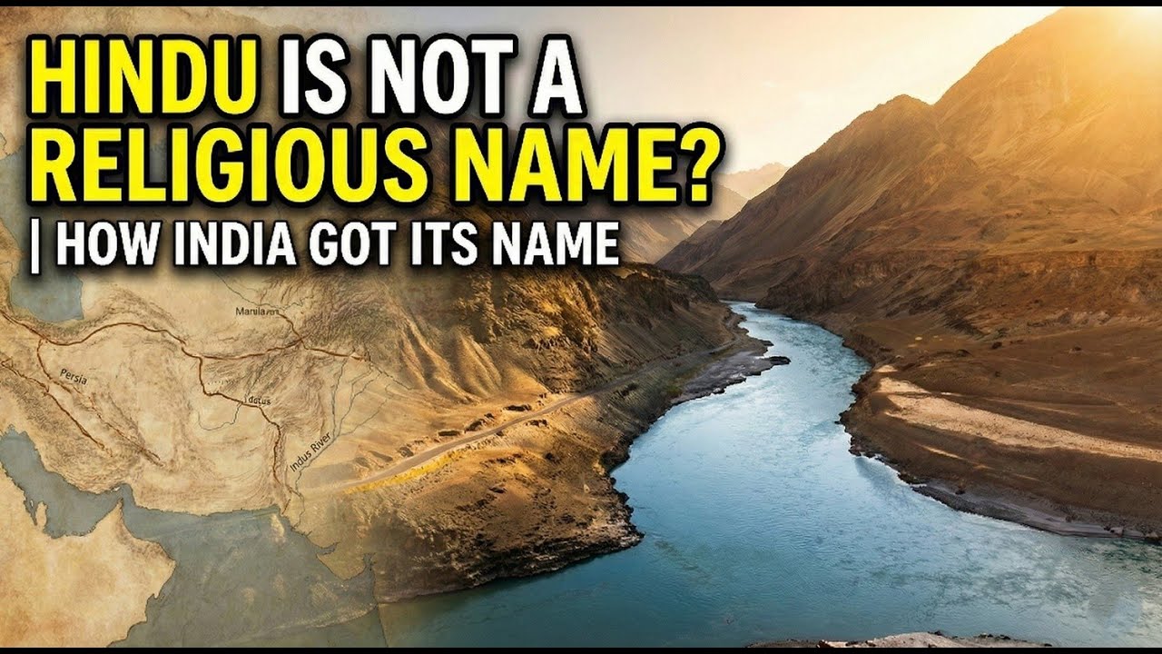HOW THE NAME INDIA WAS BORN | THE REAL MEANING OF HINDU