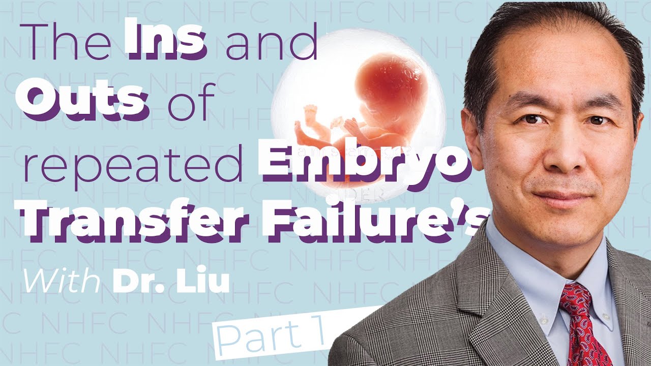 The INS and OUTS of REPEATED EMBRYO TRANSFER FAILURE'S