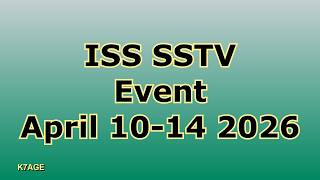 ISS SSTV Apr 10-14 2026 Event