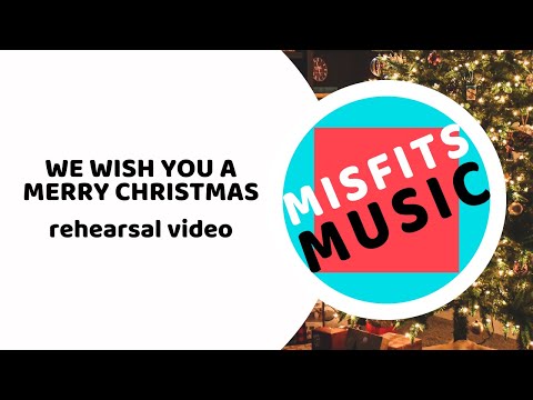 We Wish You a Merry Christmas - Misfits Music