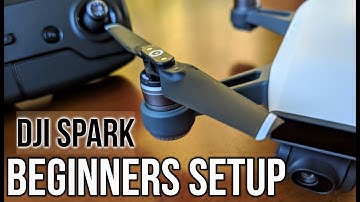 Complete Preflight Setup & Guide for DJI SPARK Drone in 2019