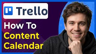 How to Make a Content Calendar in Trello (Step-By-Step) [2026 guide]