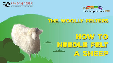 How to Needle Felt a Sheep - Video Tutorial by the Woolly Felters