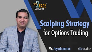 Scalping Strategy for Options Trading | Learn with Sivakumar Jayachandran | #Face2Face