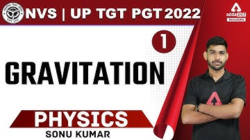 NVS/UP TGT Physics | TGT Physics Classes | Gravitation #1 | By Sonu Kumar
