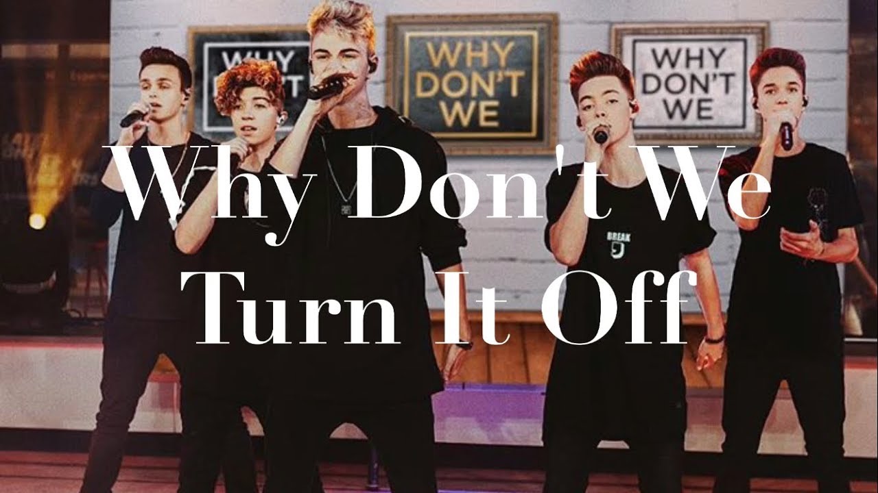 Why didn t you write. Turn it off. why don&#039;t you kiss me like you did it day before. why don&#039;t we stop him текст аудирование. why don&#039;t u песня.
