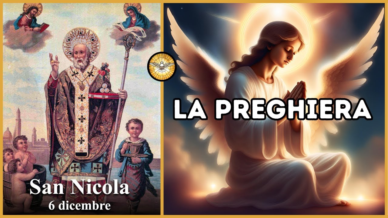 La Preghiera - SAN NICOLA DI BARI - Con Fede Ottieni la Grazia. 6