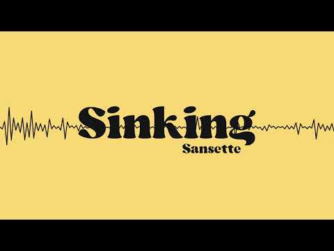 Sansette - Sinking [Official Visualizer]