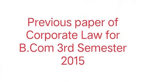 Gauhati university #Question paper of Corporate Law for B.com 3rd semester