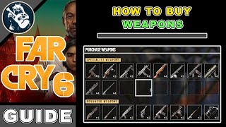 How to Buy Guns in Far Cry 6 | Get Regular Weapons Shop Locations & Unlock Guerilla Garrison