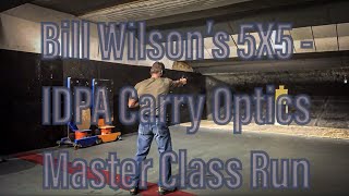 Bill Wilson’s 5x5 Drill- IDPA Carry Optics Master Class Run