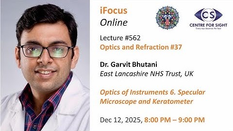Optics of Specular Microscope and Keratometer by Dr. Garvit Bhutani, Dec 12, 8:00 PM IST