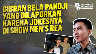 Download Lagu Gibran Bela Pandji yang Dilaporkan karena Jokesnya di Show Men's Rea MP3