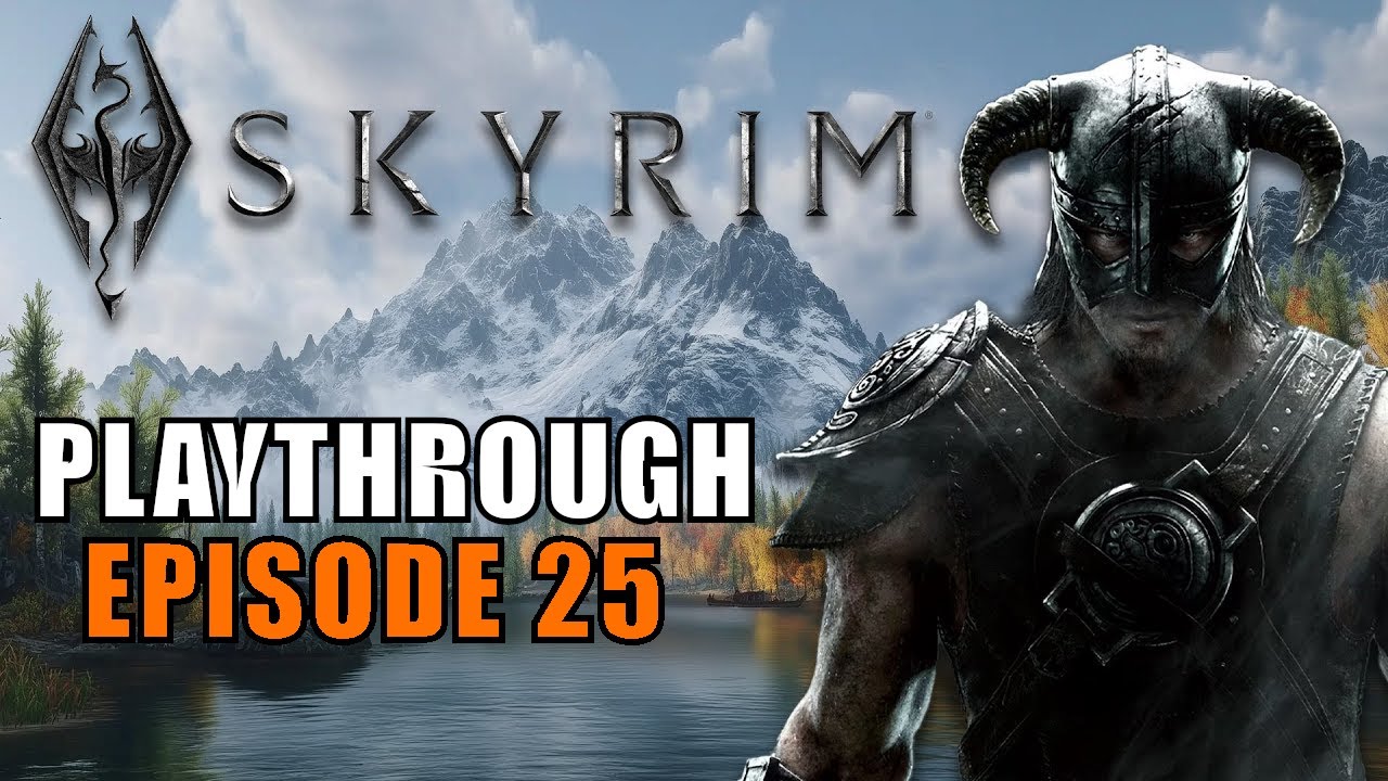 Skyrim Playthrough / Épisode 25 - YouTube