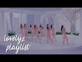 ✩ lovelyz playlist ‧₊