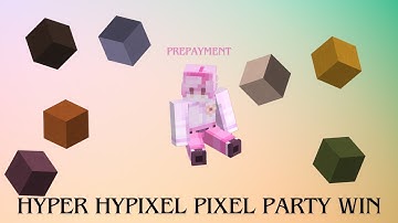 Hyper Hypixel Pixel Party Win