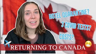 My Experience Returning to Canada (APRIL 2021)