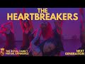 THE HEARTBREAKERS | NEXT GENERATION - The Royal Family Virtual Experience