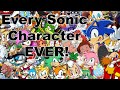 Every Sonic Character EVER! 30th Anniversary Dedication