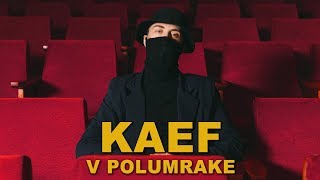 Video thumbnail of "KAEF - в полумраке (Official Music Video) 5K"