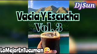 Vacia Y Escucha Vol. 3 - DjSun