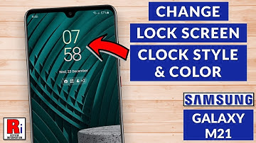 How to Change Lock Screen Clock Style & Color on Samsung Galaxy M21
