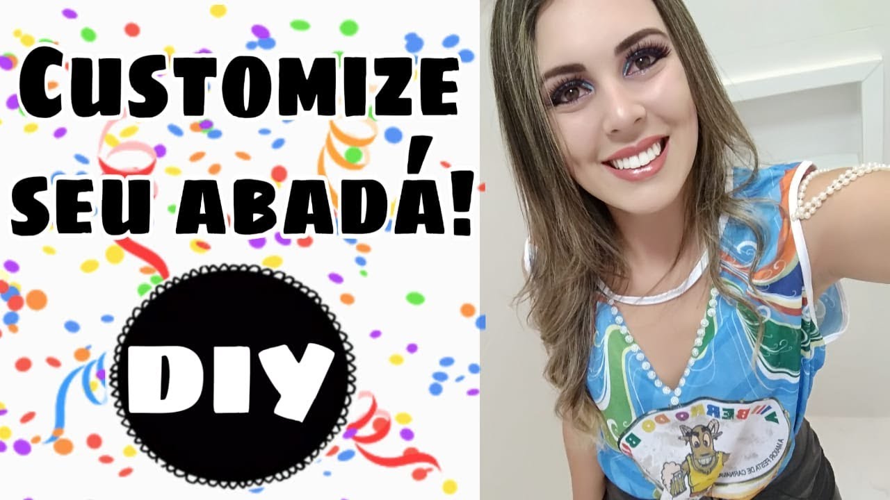 DIY | CUSTOMIZAÇÃO DE ABADÁ - 2020!!!
