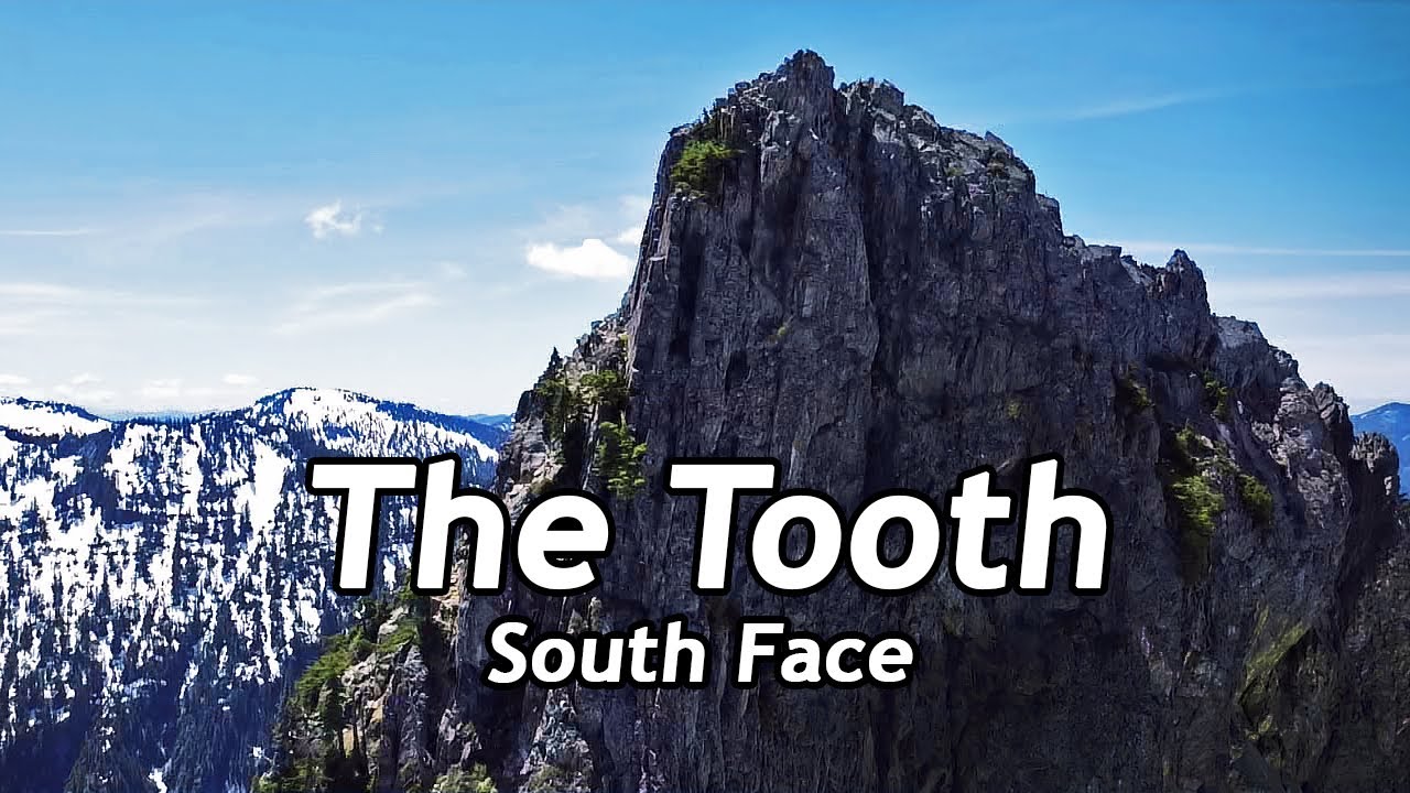 Climbing the Tooth - South Face