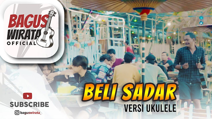 VERSI UKULELE ! BELI SADAR - SENIOR || COVER BY BAGUS WIRATA