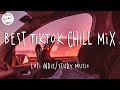 Best TikTok Chill mix 🎵 Lofi indie/Pop/study/sleep music